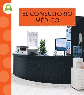 Susan Rose Simms - El Consultorio Médico, Inbunden