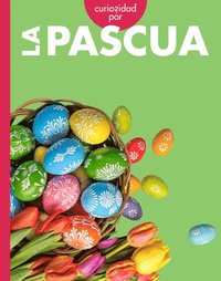 bokomslag Curiosidad Por La Pascua
