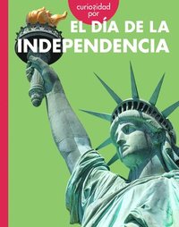 bokomslag Curiosidad Por El Día de la Independencia
