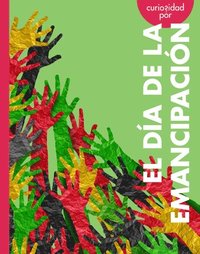 bokomslag Curiosidad Por El Día de la Emancipación