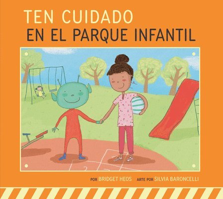 Bridget Heos - Ten Cuidado En El Parque Infantil, Inbunden