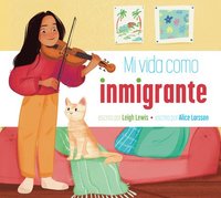 bokomslag Mi Vida Como Inmigrante
