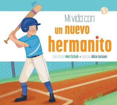 bokomslag Mi Vida Con Un Nuevo Hermanito