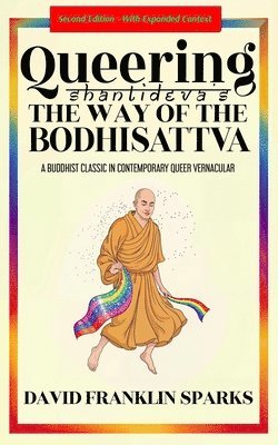 Queering Shantideva's the Way of the Bodhisattva