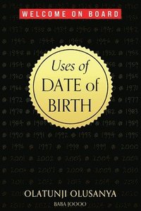 bokomslag Uses of Date of Birth