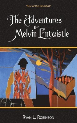 bokomslag The Adventures Of Melvin Entwistle