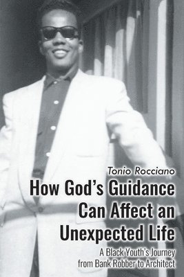 bokomslag How God's Guidance Can Affect an Unexpected Life