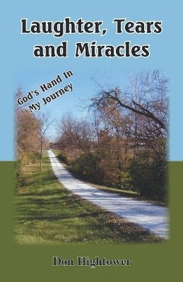Laughter, Tears, and Miracles 1
