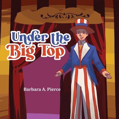 Under the Big Top 1