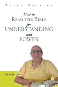 bokomslag How to Read the Bible for Understanding and Power