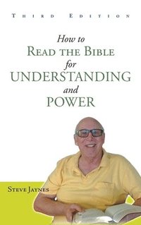 bokomslag How to Read the Bible for Understanding and Power