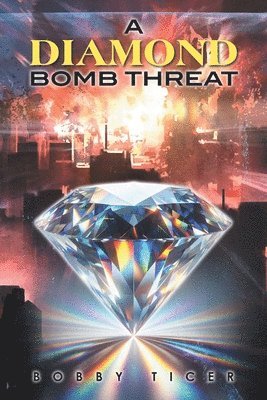 Bobby Ticer - Diamond Bomb Threat, Häftad