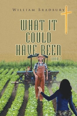 William Bradbury - What It Could Have Been Book 2, Häftad