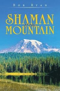 bokomslag Shaman of the Mountain