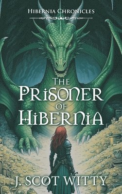 bokomslag Hibernia Chronicles: The Prisoner of Hibernia