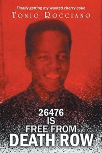 bokomslag 26476 Is Free from Death Row
