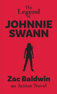 bokomslag Legend of Johnnie Swann