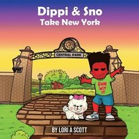 bokomslag Dippi and Sno Take New York