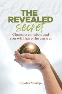 bokomslag Revealed Secret, Chose a number, and your will have the answer