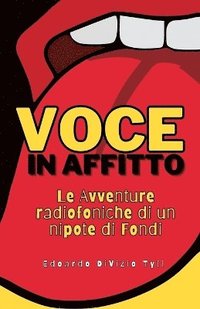 bokomslag VOCE IN AFFITTO, Le Avventure radiofoniche di un nipote di Fondi