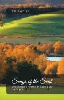 bokomslag Songs of the Soul, One hundred Poems on Love, Loss, and Light