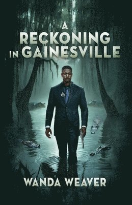 bokomslag A Reckoning In Gainesville
