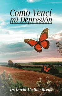 bokomslag Como Vencí mi Depresión