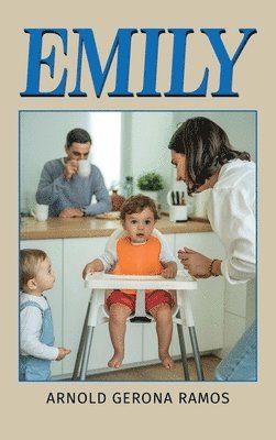 Arnold G Ramos, Arnold G. Ramos - Emily, Inbunden
