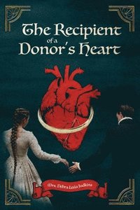 bokomslag Recipient of a Donor's Heart