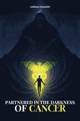 bokomslag Partnered in the Darkness of Cancer
