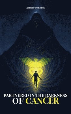 bokomslag Partnered in the Darkness of Cancer