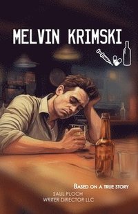 bokomslag Melvin Krimski, Based on a True Story