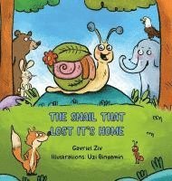 bokomslag The Snail That Lost Its Home