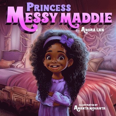 Princess Messy Maddie 1