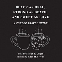 bokomslag Black as Hell, Strong as Death, and Sweet as Love