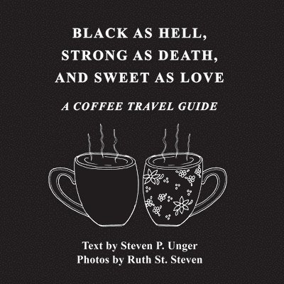 Black as Hell, Strong as Death, and Sweet as Love