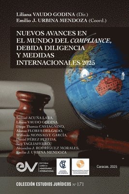 Nuevos Avances En Elmundo del Compliance, Debida Diligencia Y Medidas Internacionales 2025