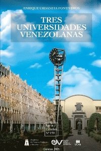 bokomslag Tres Universidades Venzolanas