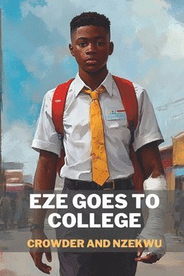 Onuora Nzekwu, Micheal Crowder - Eze Goes to College, Häftad