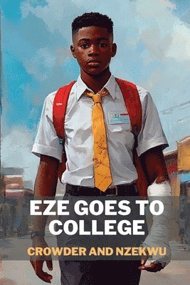 Onuora Nzekwu, Micheal Crowder - Eze goes to College, Häftad