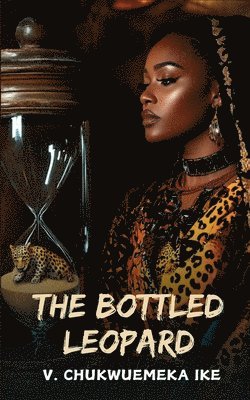 Vincent Chukwuemeka Ike - Bottled Leopard, Häftad