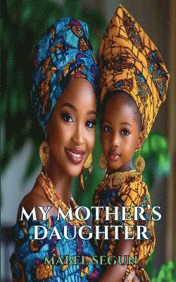 My Mother's Daughter 1