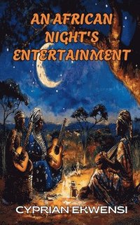 bokomslag An African Night's Entertainment