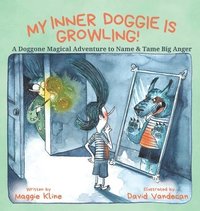 bokomslag My Inner Doggie Is Growling