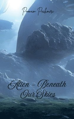 bokomslag Alien - Beneath Our Skies