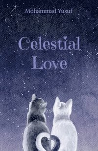 bokomslag Celestial Love: A Love That's Out of This World