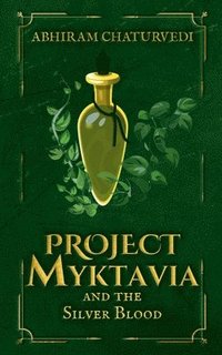 bokomslag Project Myktavia and the Silver Blood