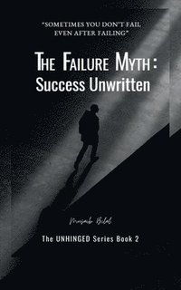 bokomslag The Failure Myth