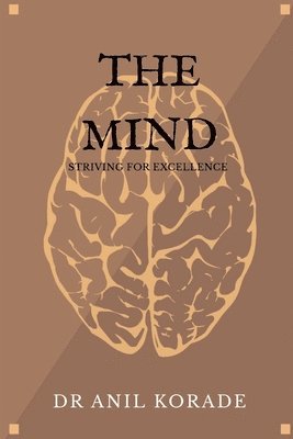 The Mind: Striving for excellence 1