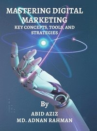 bokomslag Mastering Digital Marketing